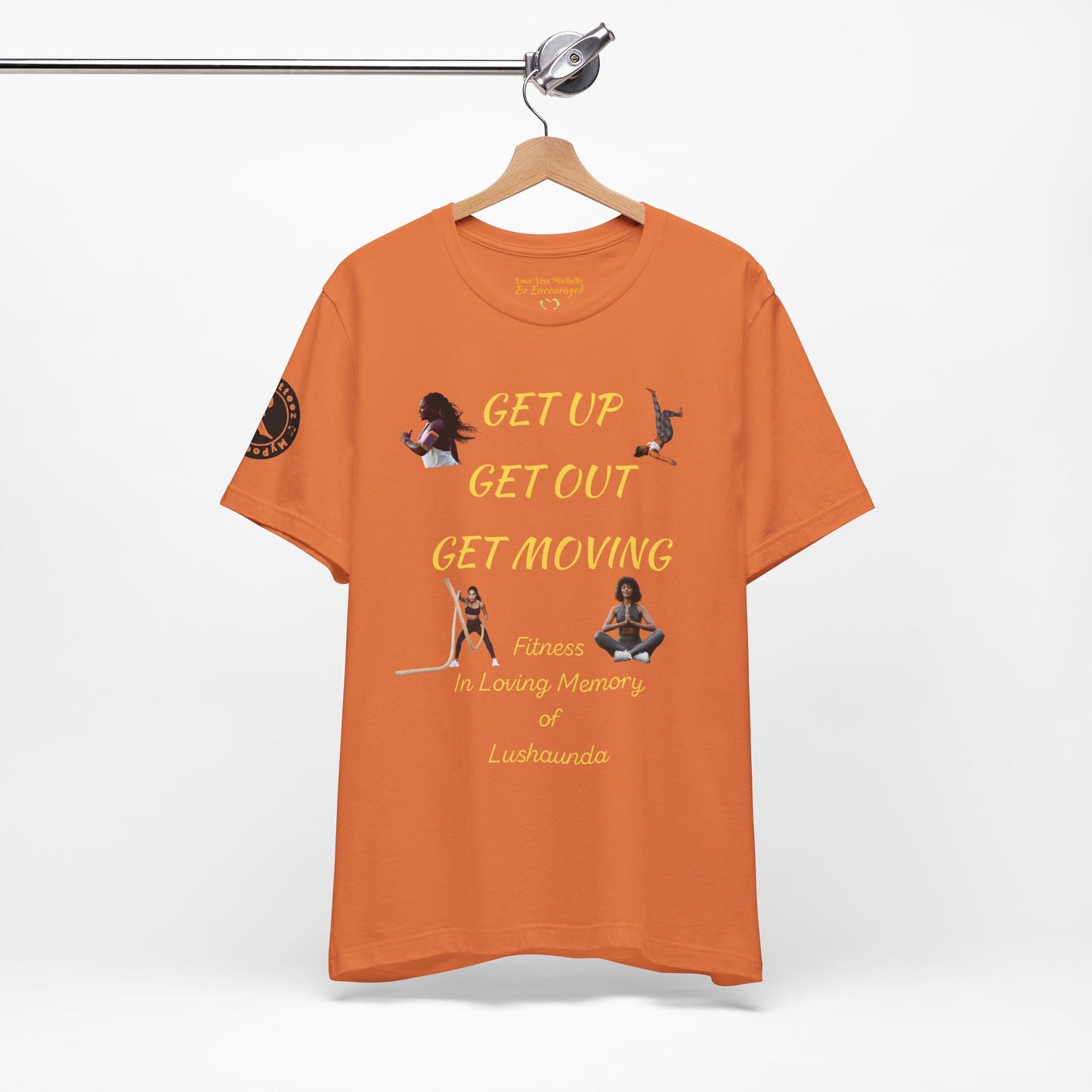 Unisex Jersey Short Sleeve GET UP-GET OUT-GET MOVING