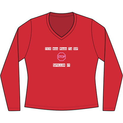 Women's Long Sleeve V-Neck Tee — Everyday Casual Fan Favorite-TEA Was Made To SIP