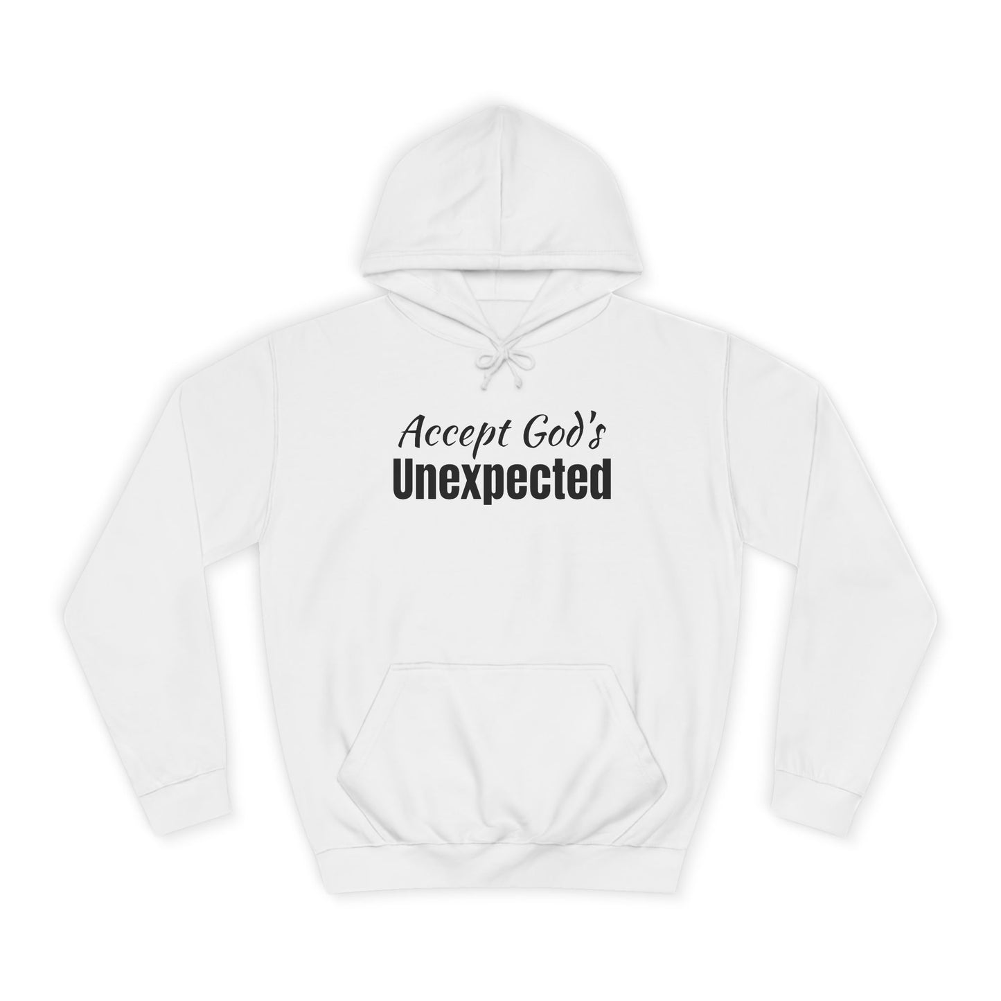 Unisex College Hoodie-Accept God's UNEXPECTED
