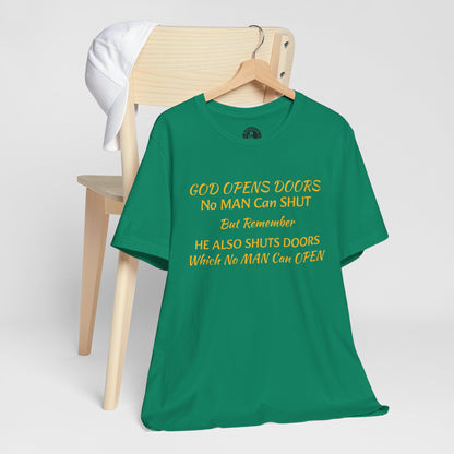 Unisex Jersey Short Sleeve-God Opens & Closes Doors