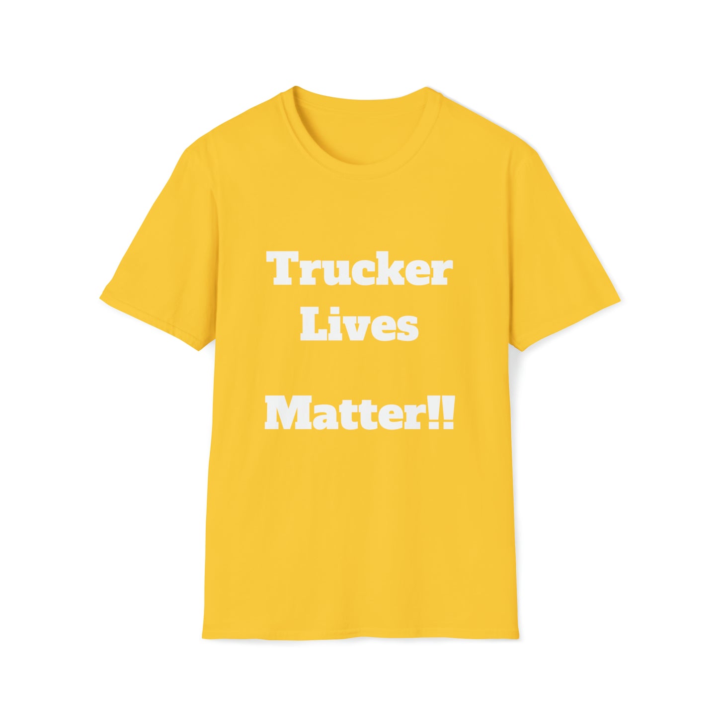 Unisex Softstyle T-Shirt Trucker Lives Matter!