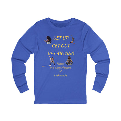 Unisex Jersey Long Sleeve-GET UP-GET OUT-GET MOVING