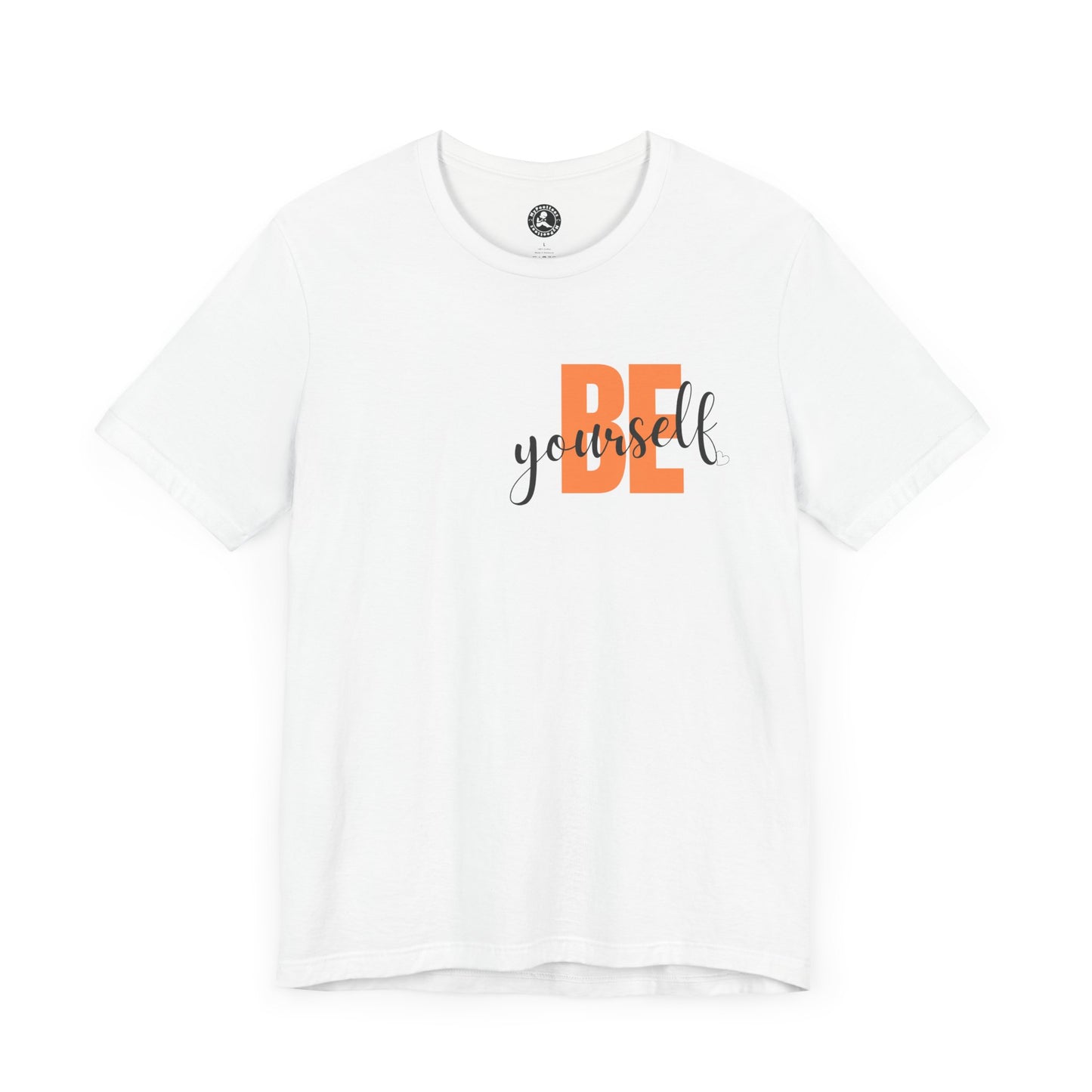 Be Yourself Unisex Jersey Tee - Inspirational Graphic Short Sleeve Shirt