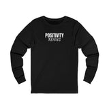Unisex Jersey Long Sleeve-"POSITIVITY REIGNS"
