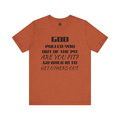 Unisex Jersey Short-Sleeve-GOD PULLED YOU OUT