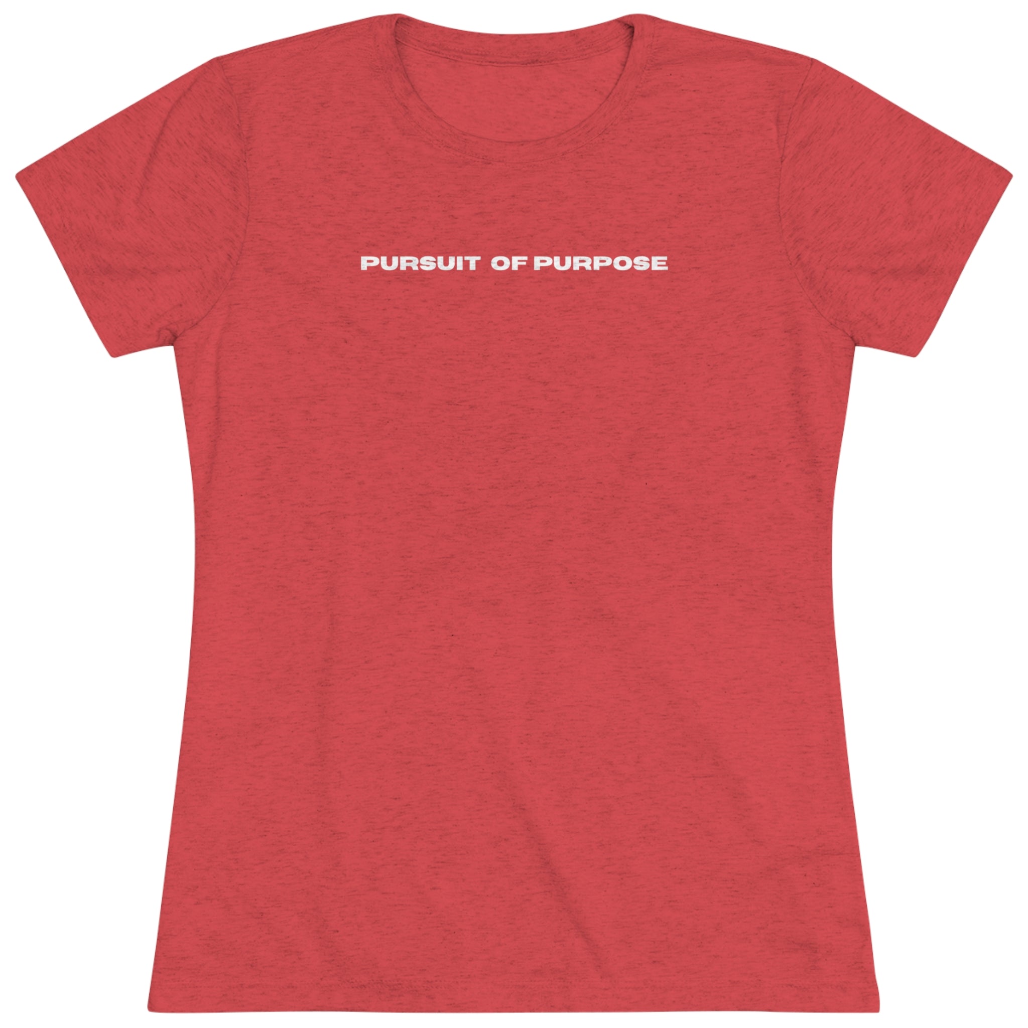 Women's Triblend Tee-PURSUIT OF PURPOSE