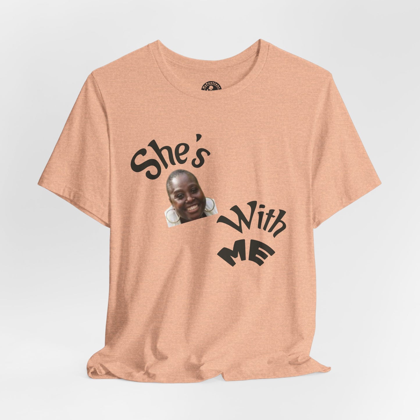 She's With Me Tee 2 — Funny Photo Graphic T-Shirt