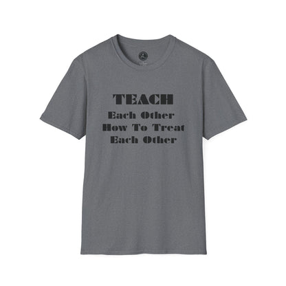 Unisex Softstyle T-Shirt-Teach Each Other