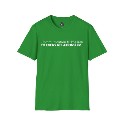 Unisex Softstyle Short Sleeve-Communication Is The Key TO EVERY RELATIONSHIP