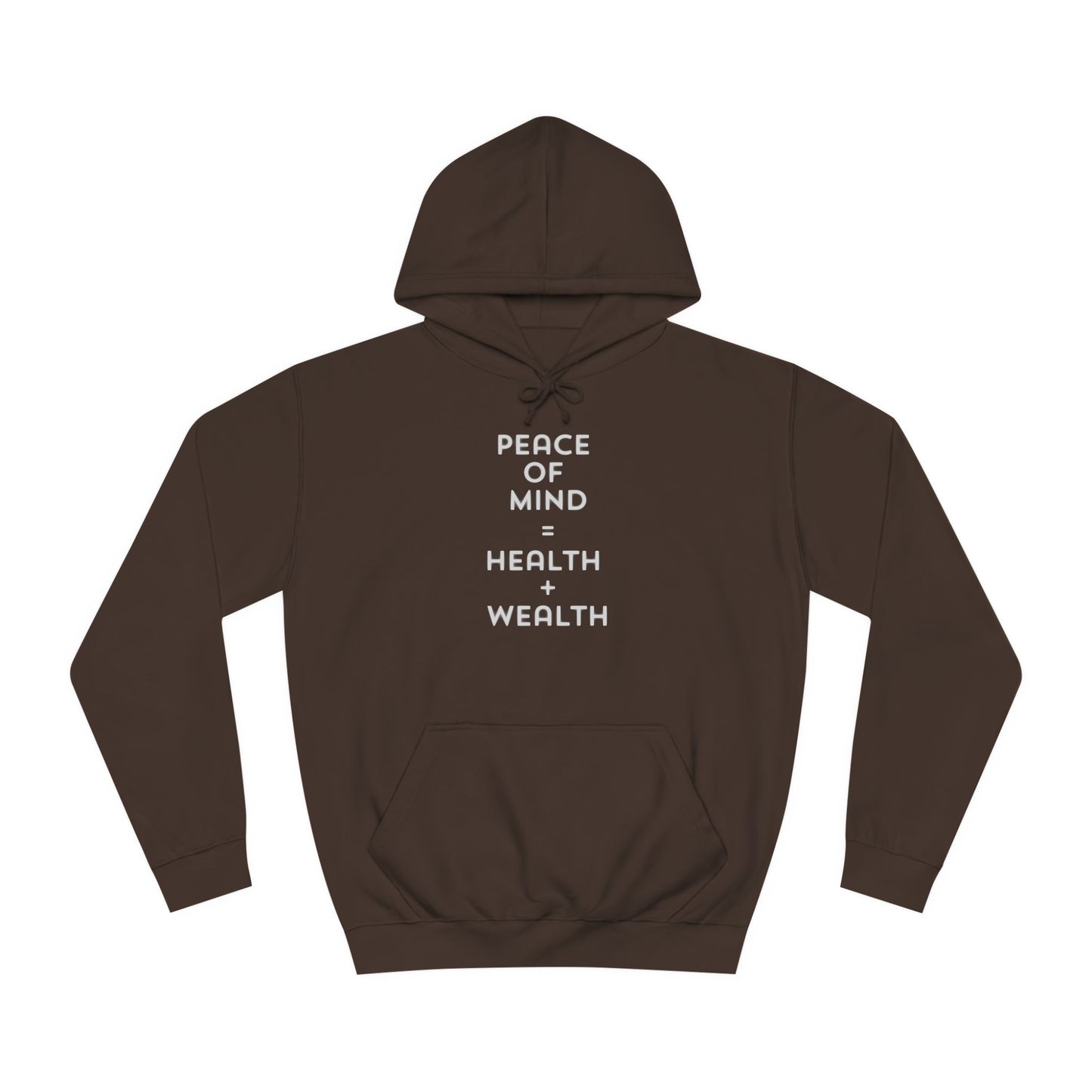 Unisex College Hoodie-Peace Of Mind=Health + Wealth