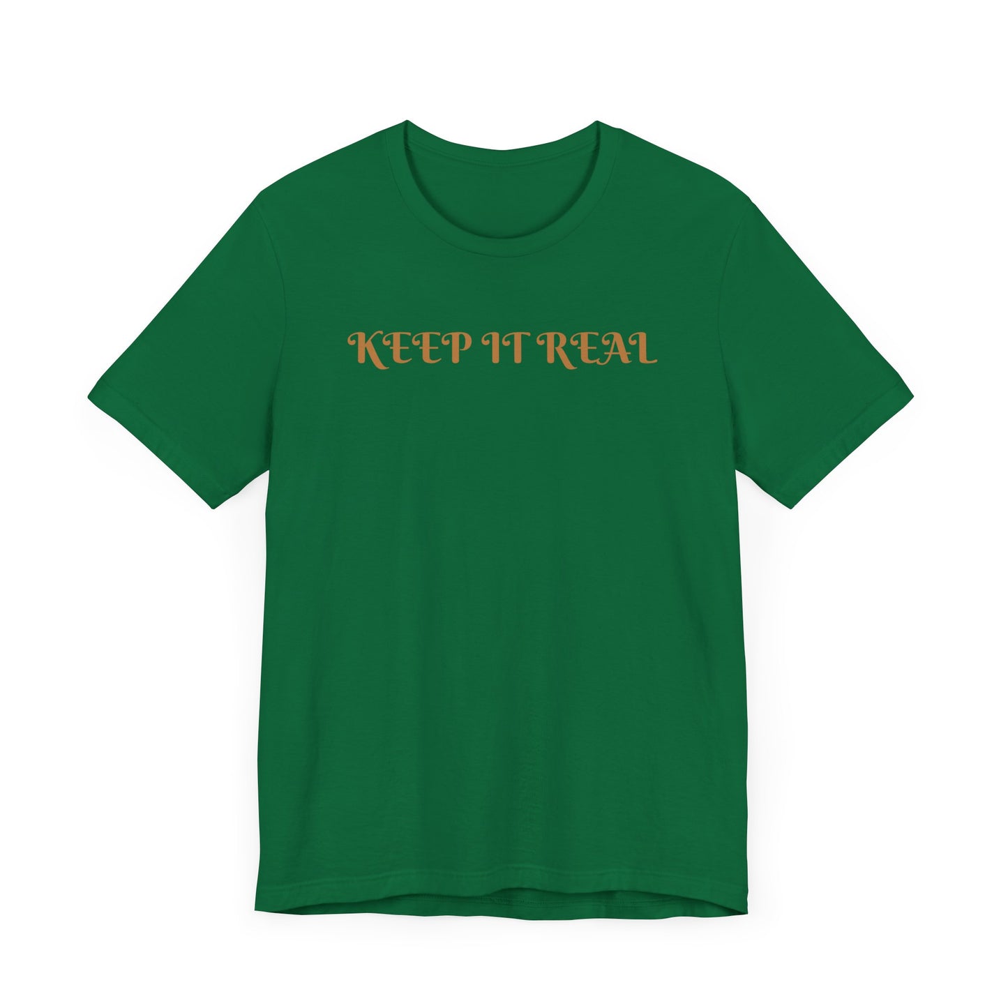 Unisex Jersey Short Sleeve-KEEP IT REAL