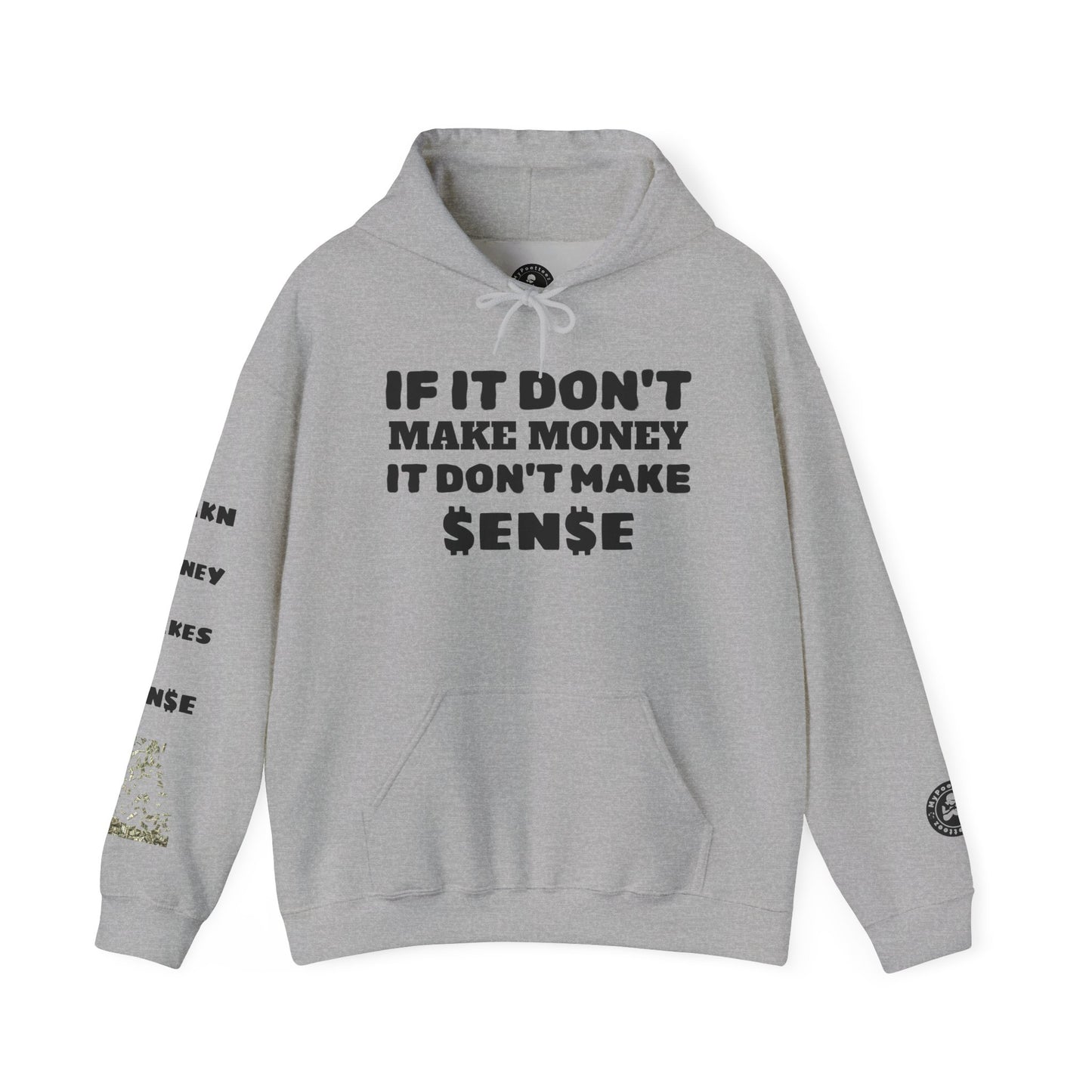 Unisex Heavy Blend™ Hooded Sweatshirt MAKE MONEY-MAKE SENSE