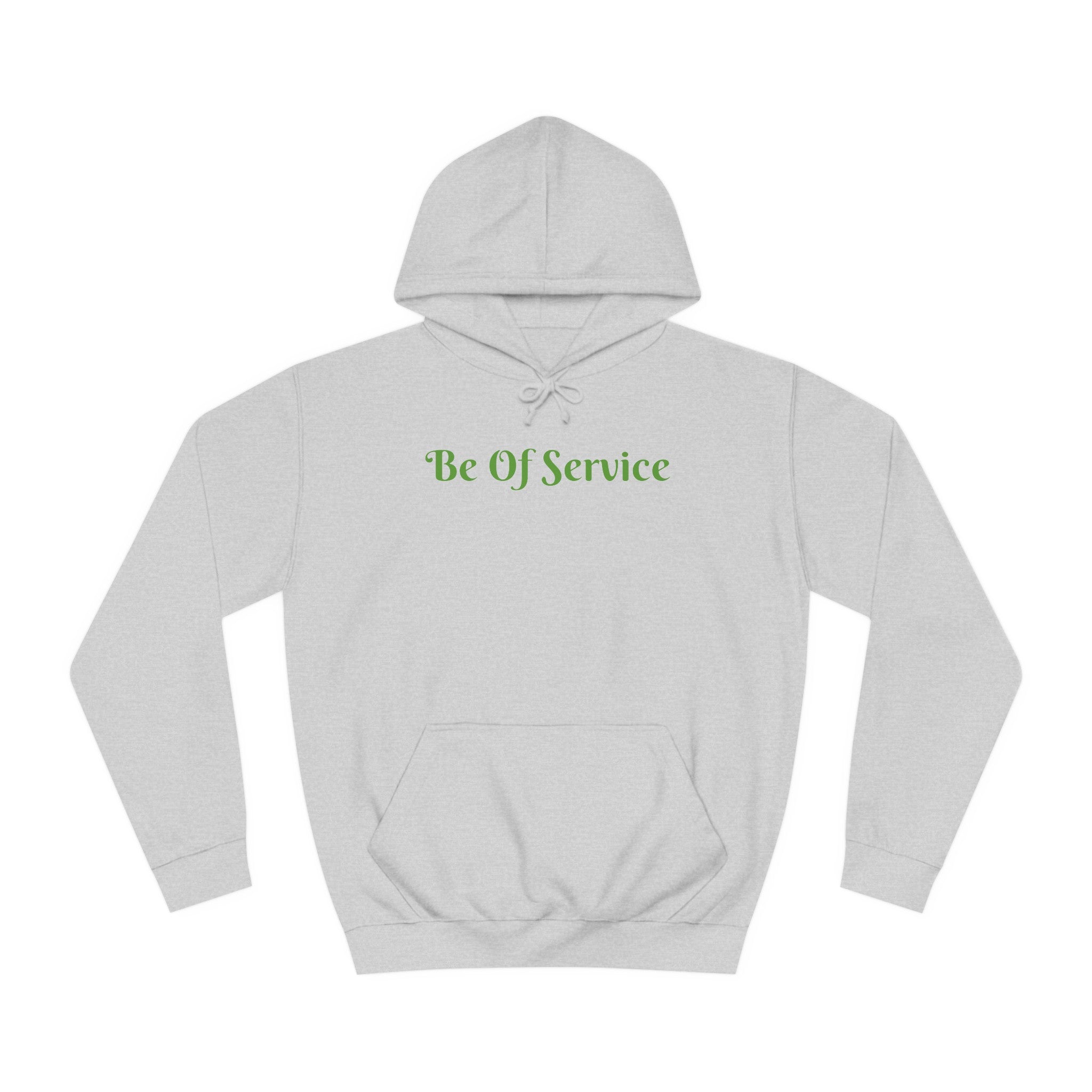 Unisex College Hoodie-Be Of Service