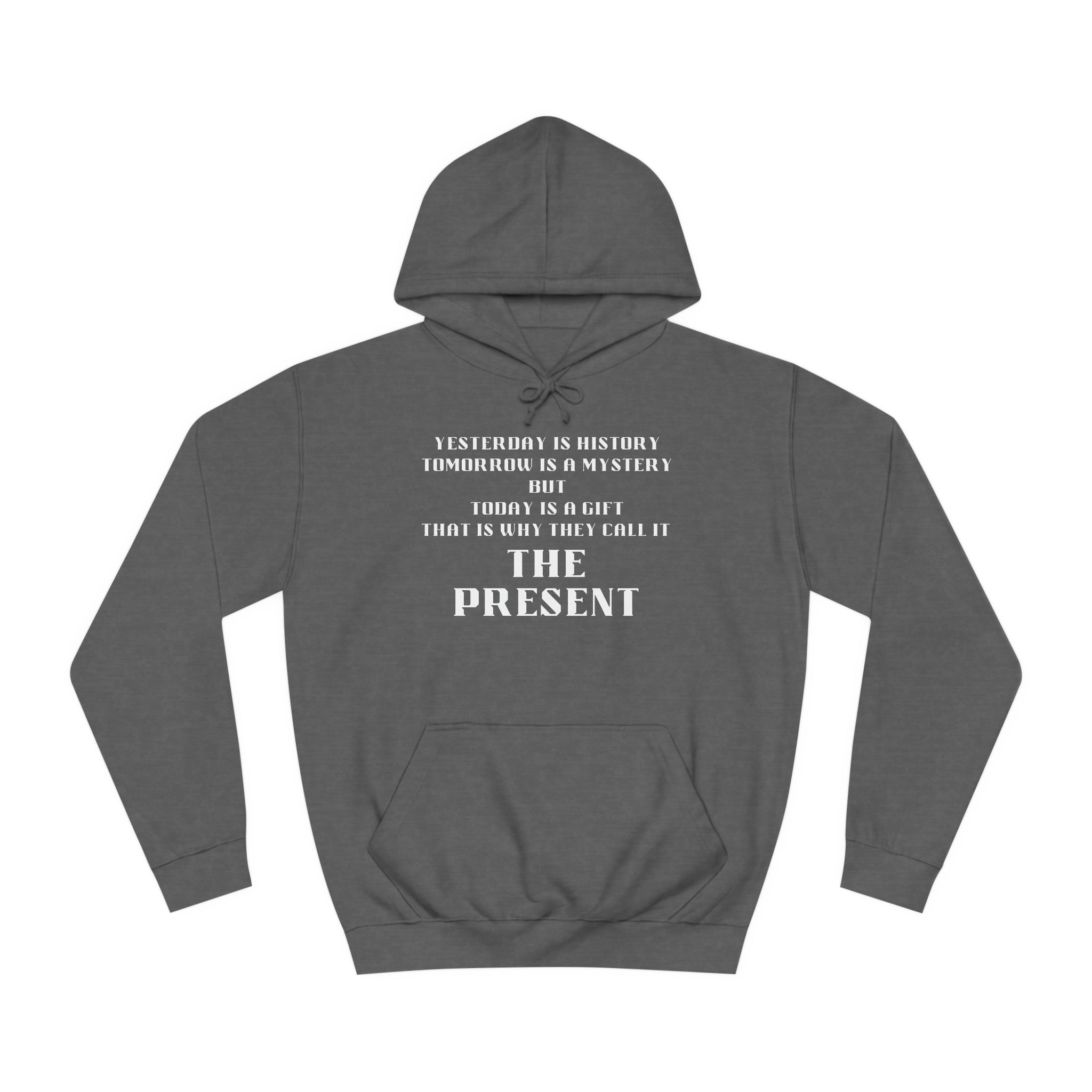 Unisex College Hoodie-THE PRESENT