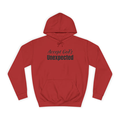 Unisex College Hoodie-Accept God's UNEXPECTED