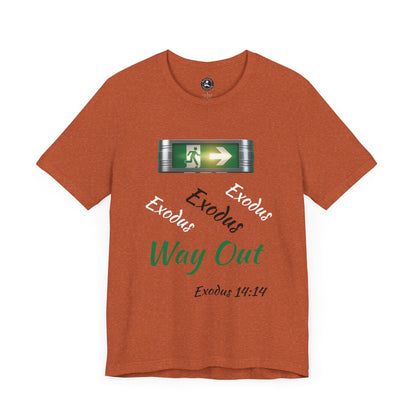 Unisex Jersey Short Sleeve-Exodus Way Out