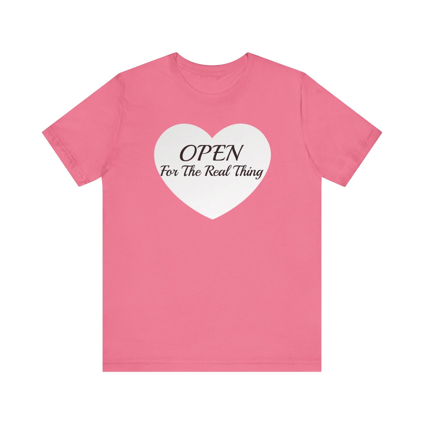 Unisex Jersey Short Sleeve-Open For The Real Thing-HEART