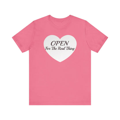 Unisex Jersey Short Sleeve-Open For The Real Thing-HEART