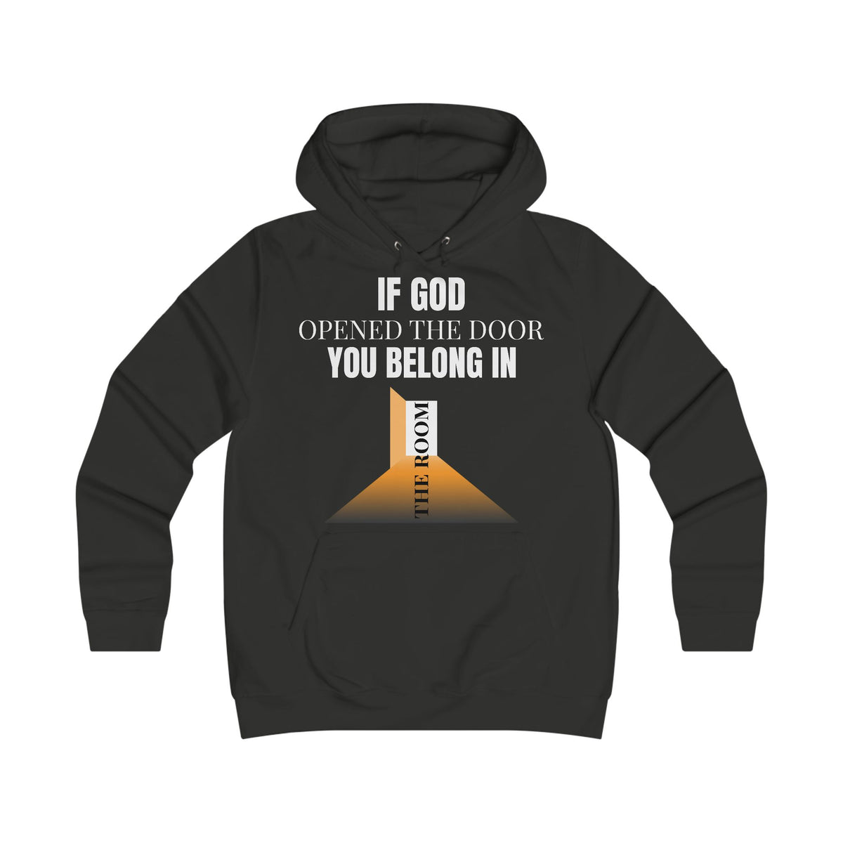 AI MODEL "IF GOD OPENED THE DOOR-YOU BELONG IN THE ROOM" Christian Graphic Inspirational Hoodie