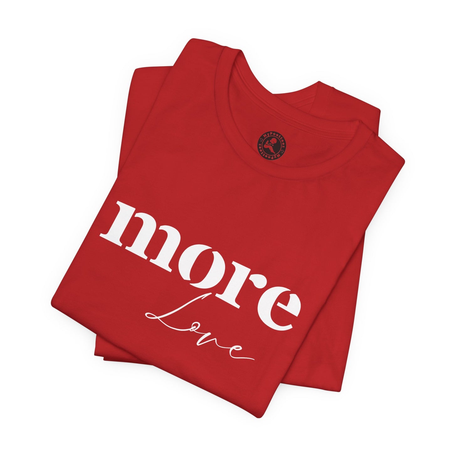 Unisex Jersey Short Sleeve-more Love