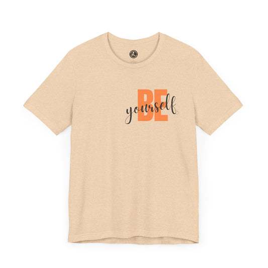Be Yourself Unisex Jersey Tee - Inspirational Graphic Short Sleeve Shirt