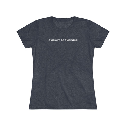 Women's Triblend Tee-PURSUIT OF PURPOSE