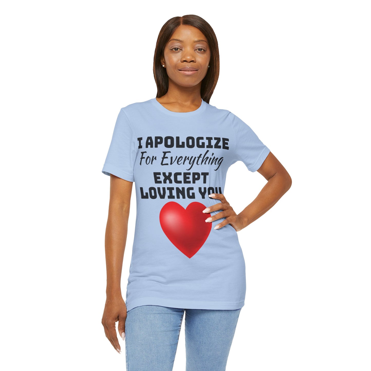 Unisex Jersey Short Sleeve-I Apologize
