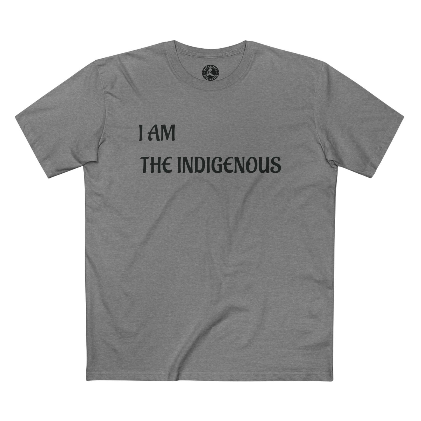 I AM-THE INDIGENOUS T-Shirt 2 — Empowerment Tee for Indigenous Pride & Awareness