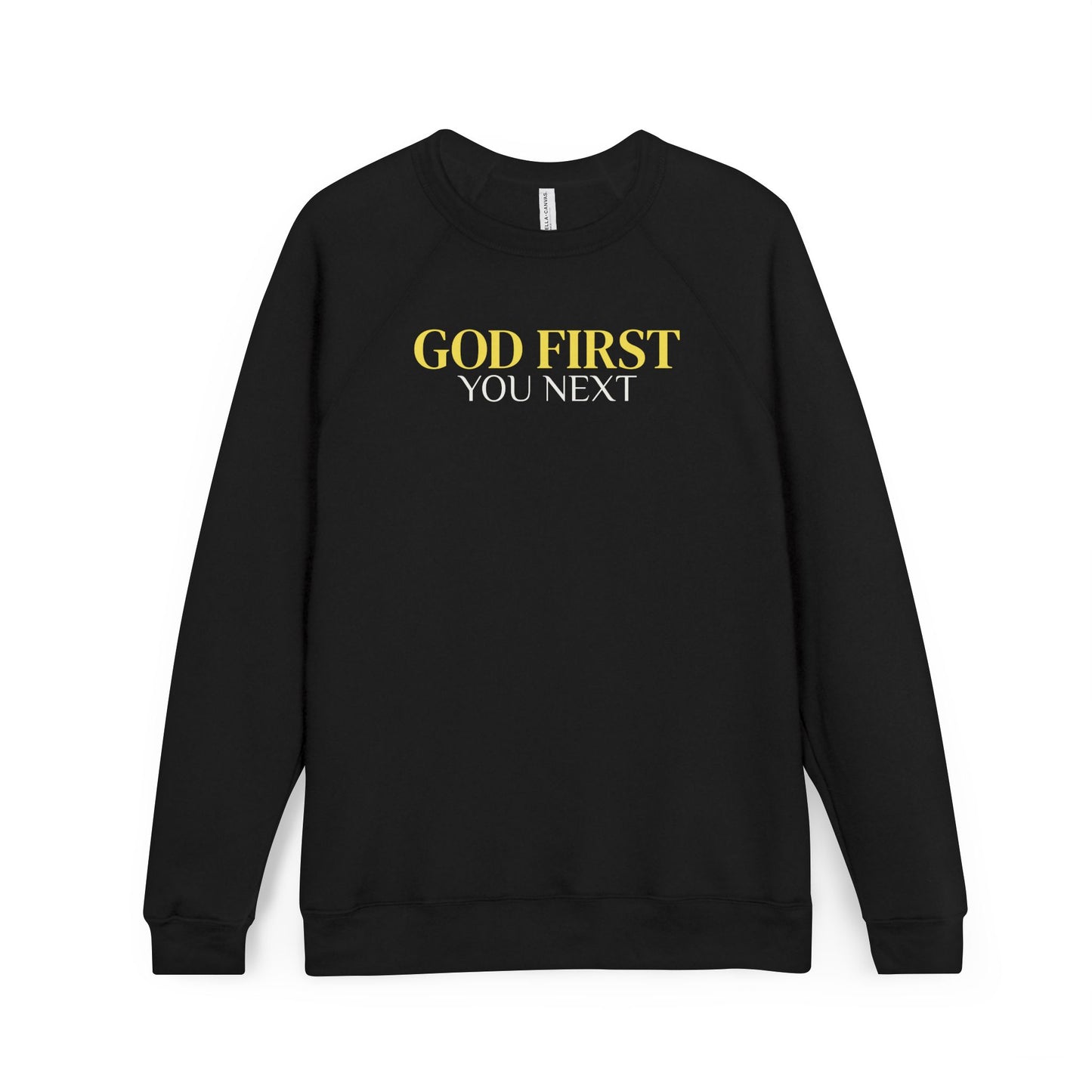 "GOD FIRST-YOU NEXT" Sweatshirt — Christian Faith Crewneck