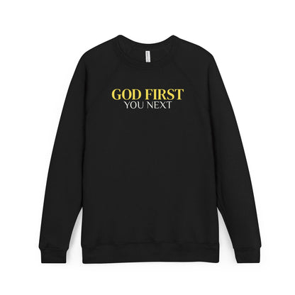 "GOD FIRST-YOU NEXT" Sweatshirt — Christian Faith Crewneck