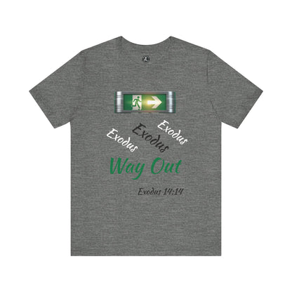 Unisex Jersey Short Sleeve-Exodus Way Out