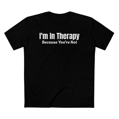 Men's Staple Short Sleeve-I'm In Therapy