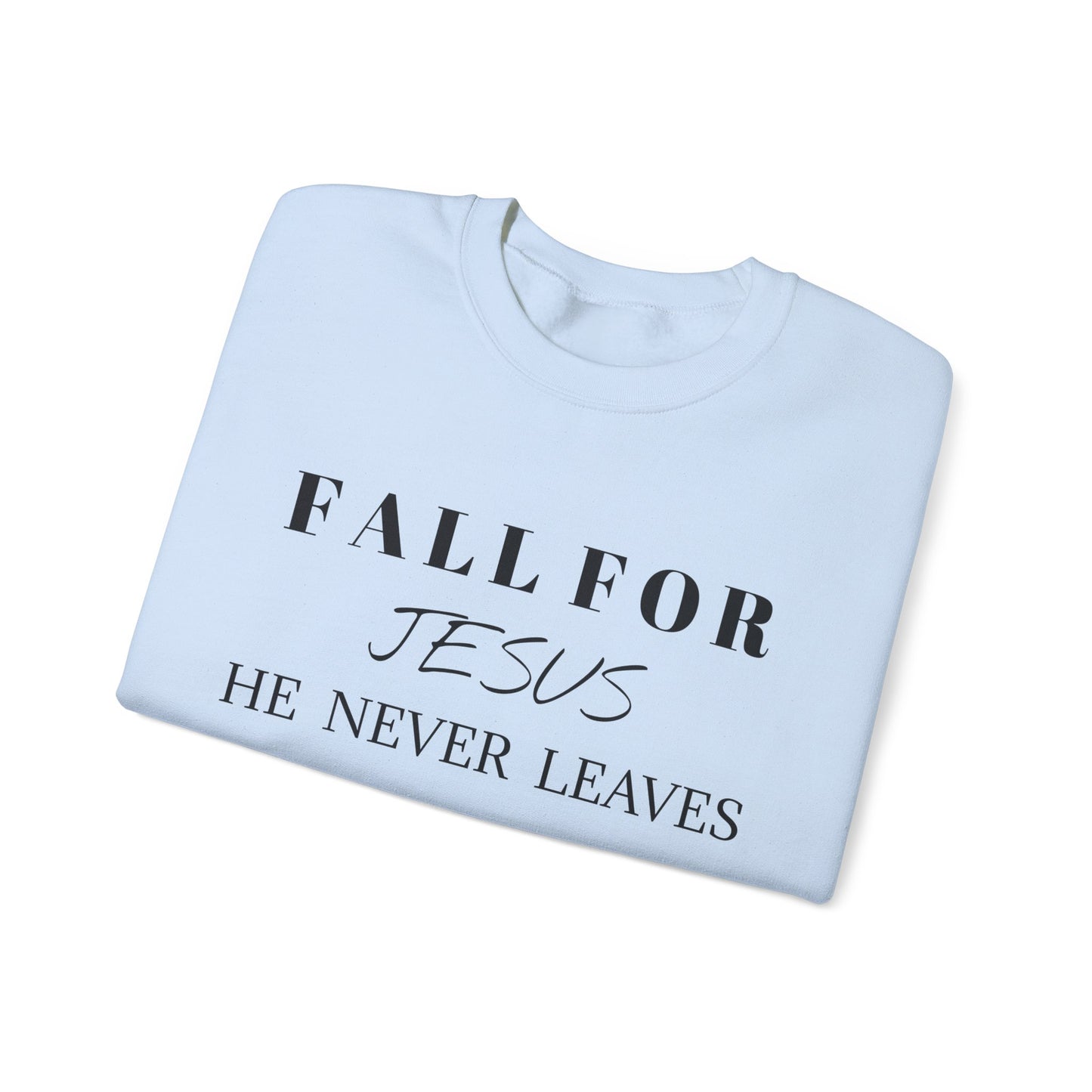 Unisex Heavy Blend™ Crewneck Sweatshirt-Fall For Jesus-He Never Leaves