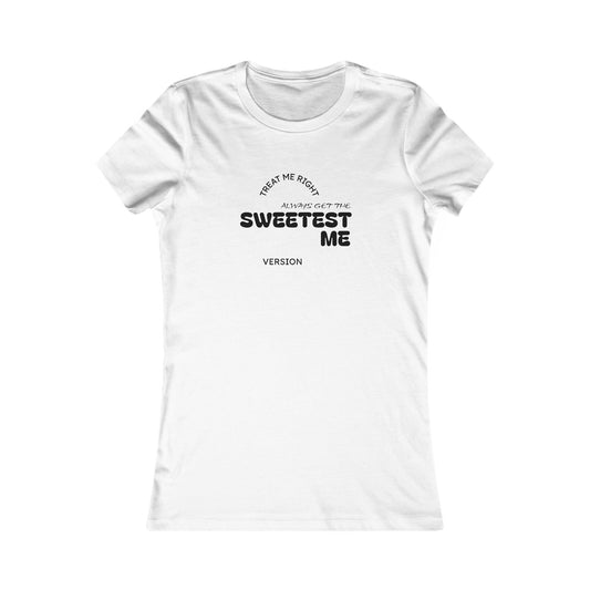 Sweetest Me Women's Tee — Cute Minimalist Graphic Shirt