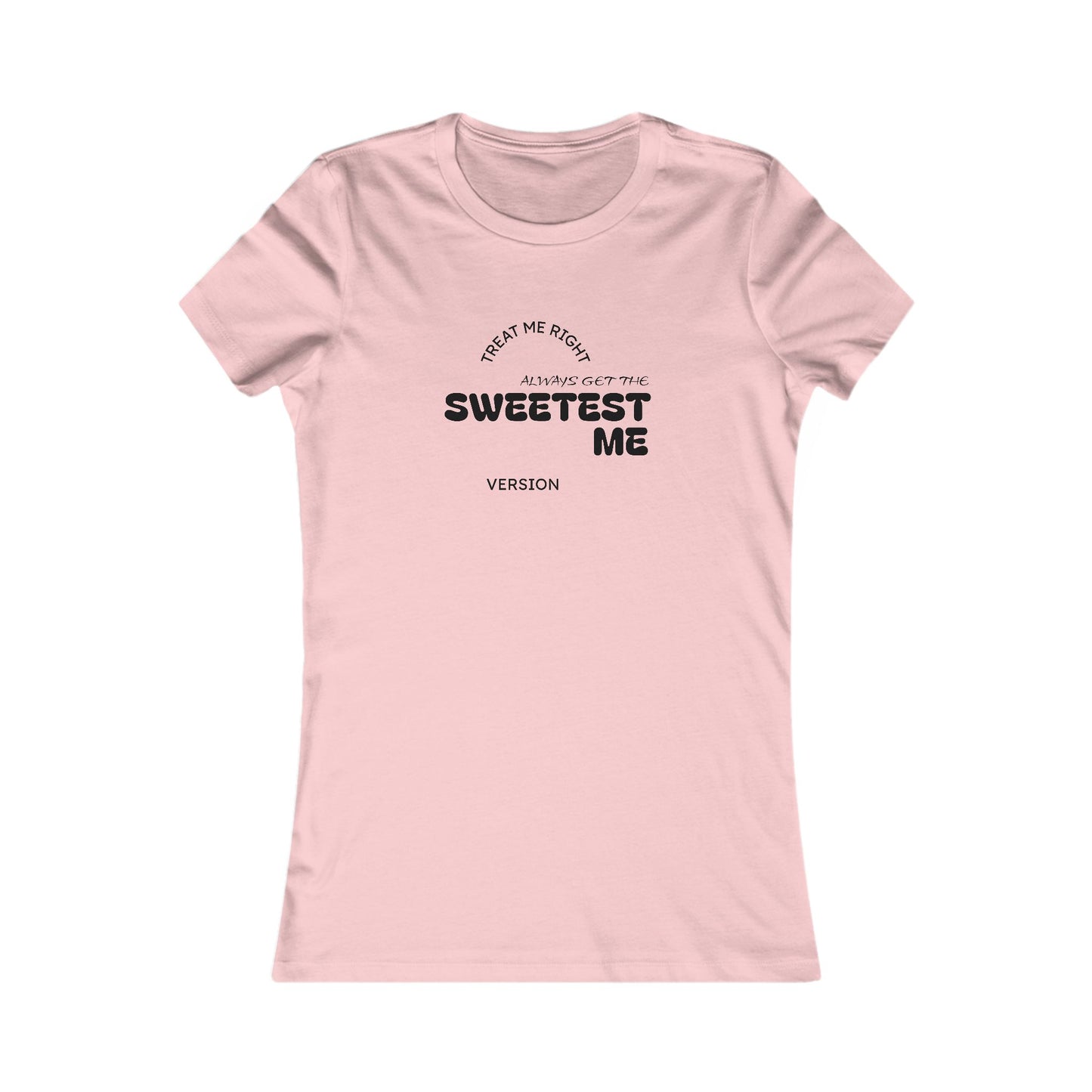 Sweetest Me Women's Tee — Cute Minimalist Graphic Shirt