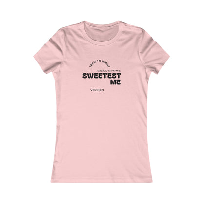 Sweetest Me Women's Tee — Cute Minimalist Graphic Shirt