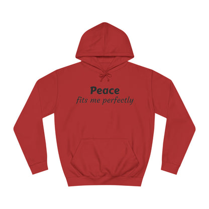 Unisex College Hoodie-Peace fits me perfectly