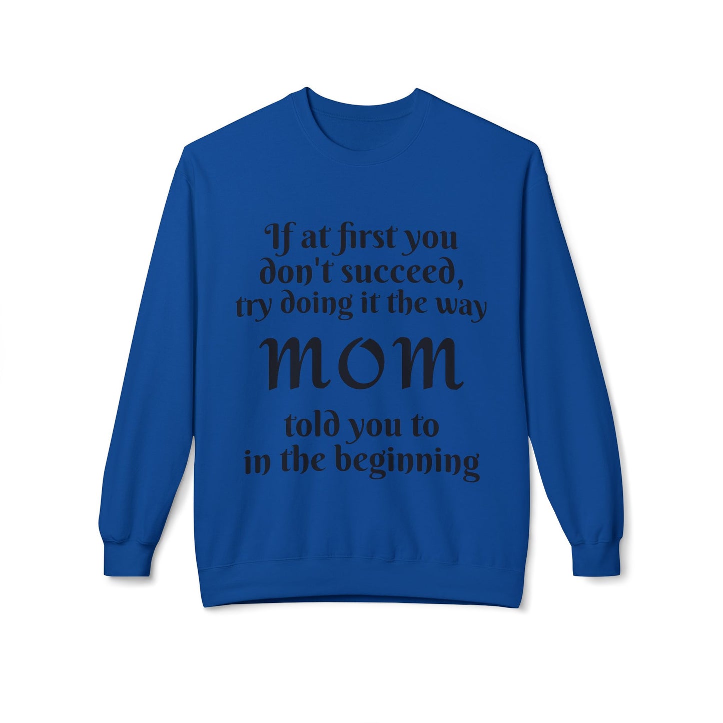 Unisex Midweight Softstyle Fleece Crewneck Sweatshirt-MOM TOLD YOU
