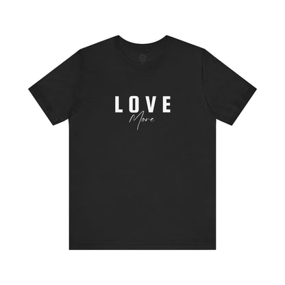 Unisex Jersey Short Sleeve-LOVE More 1