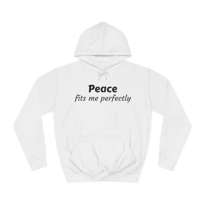 Unisex College Hoodie-Peace fits me perfectly