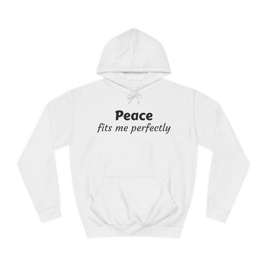 Unisex College Hoodie-Peace fits me perfectly