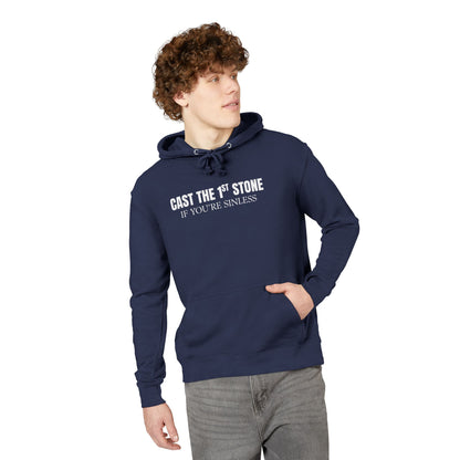 Suggest to SIZE UP-Snug fit-Hoodie - "CAST THE 1st STONE IF YOU'RE SINLESS" Christian Graphic