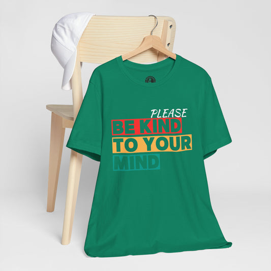 Unisex Jersey Short Sleeve-BE KIND TO YOUR MIND