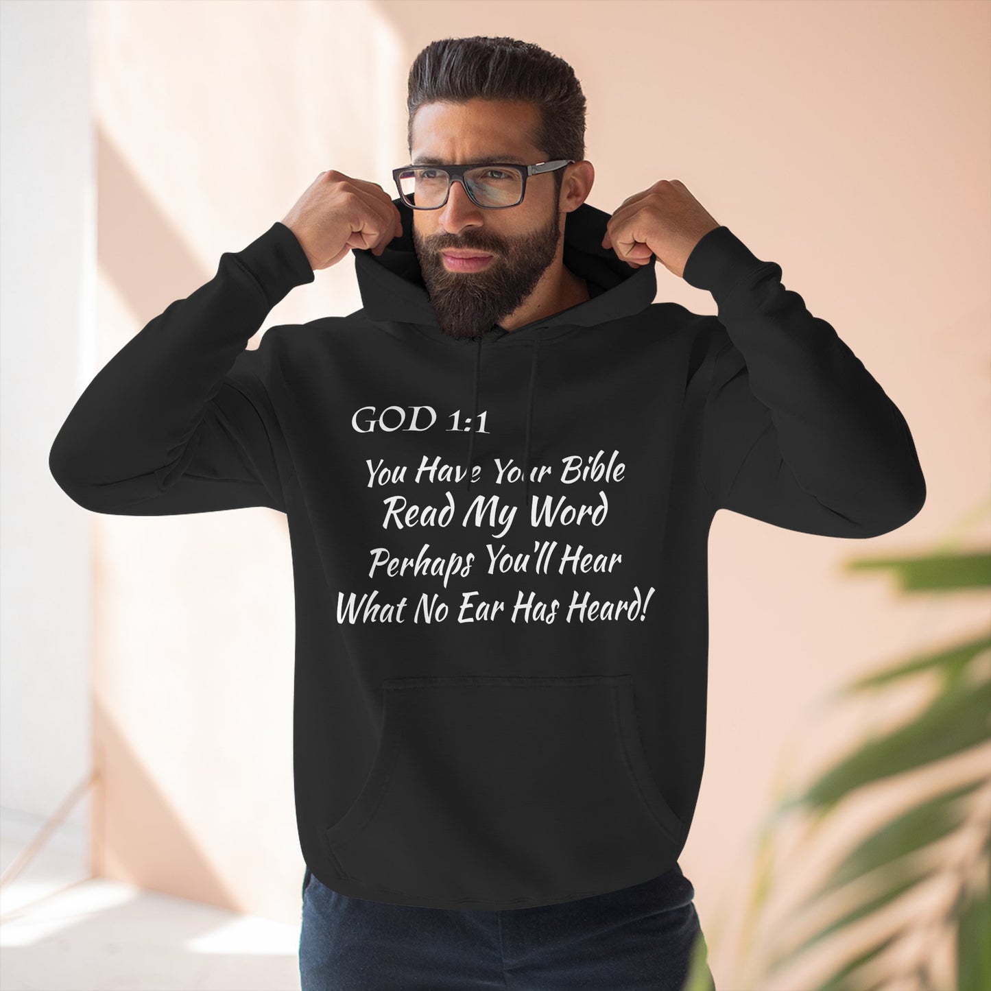 Scriptural Quote Hoodie –God 1:1 "You Have Your Bible-EAR" Christian Faith Pullover