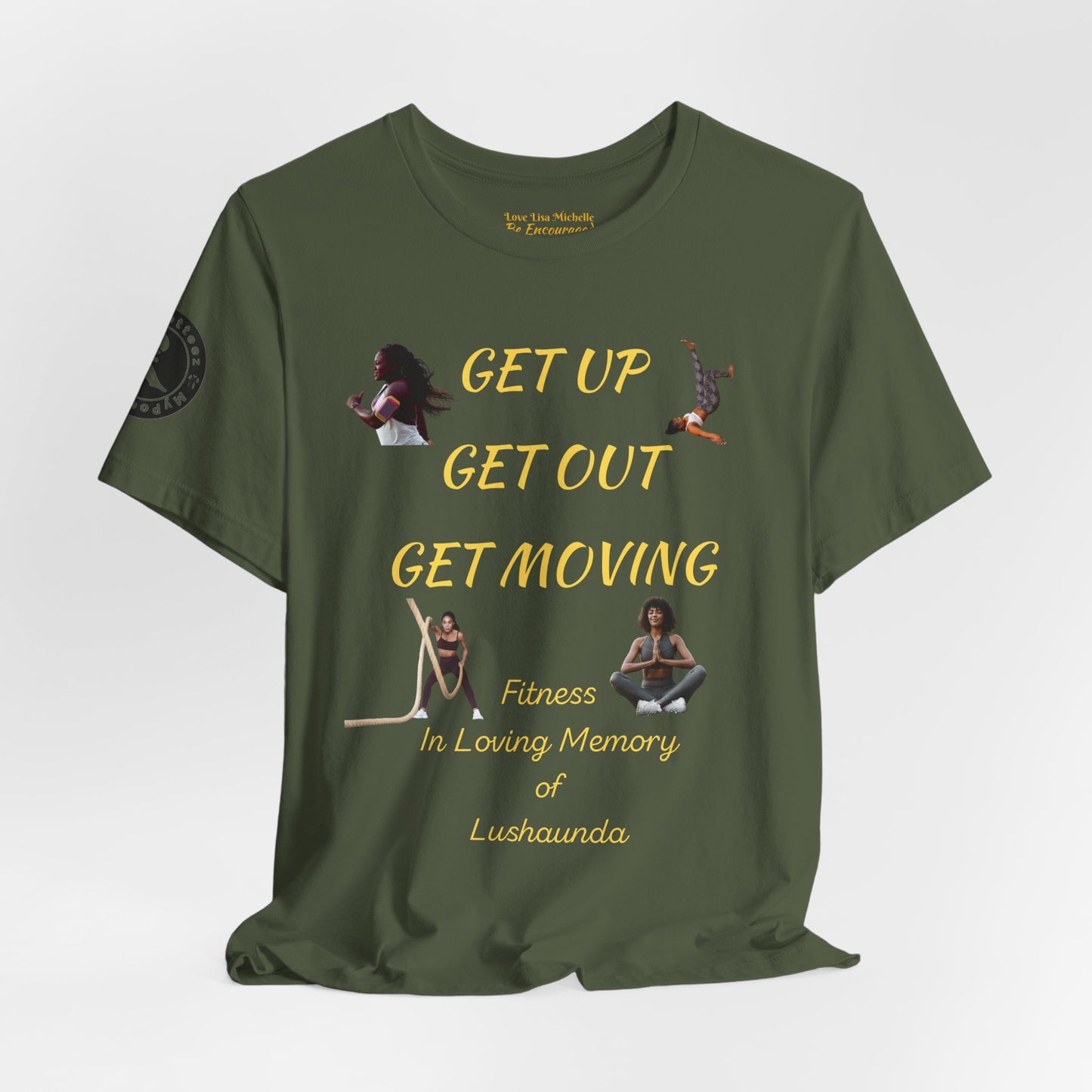 Unisex Jersey Short Sleeve GET UP-GET OUT-GET MOVING