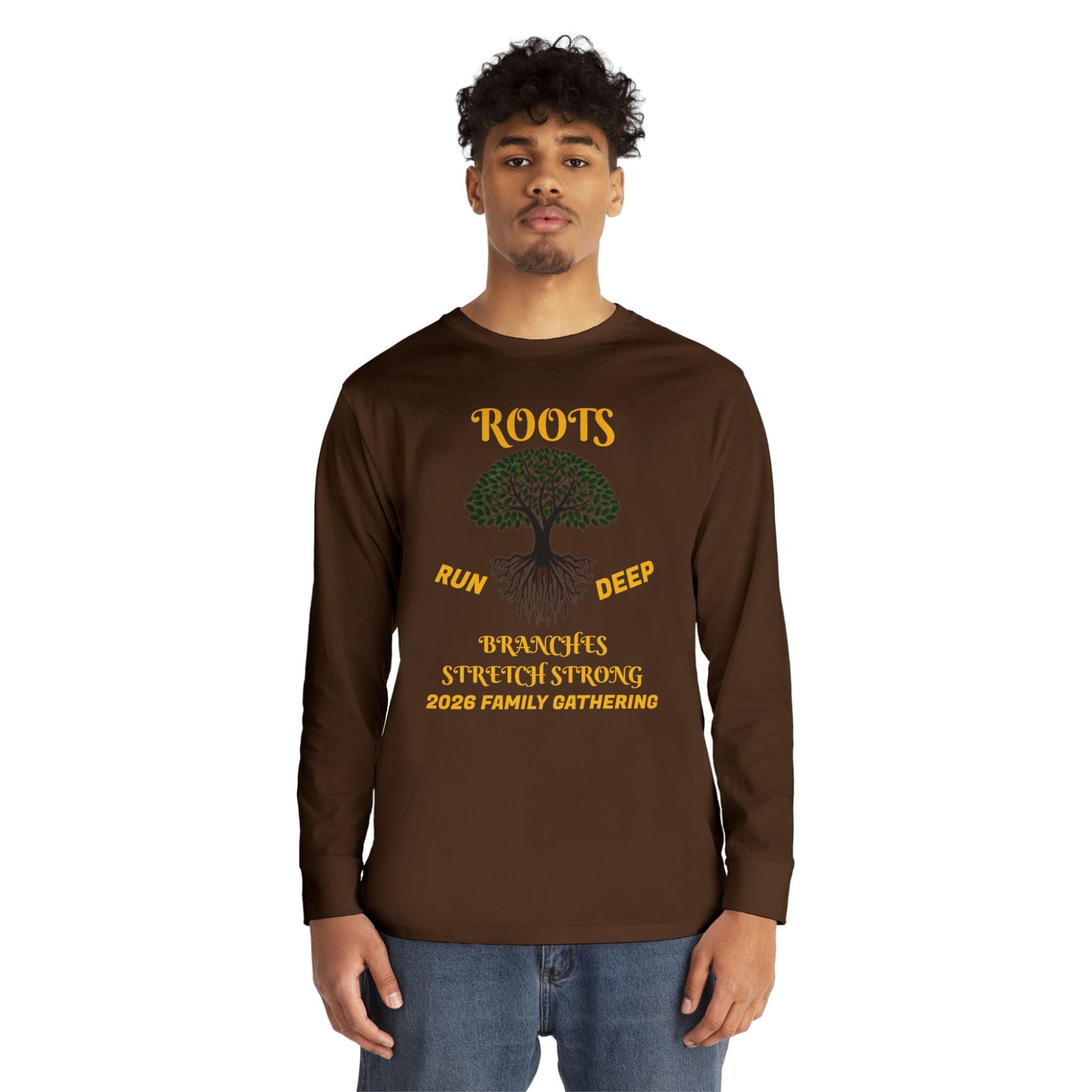 Copy of Long Sleeve Crewneck Tee Roots Run Deep-Branches Stretch Strong-2025 Family Gathering 2
