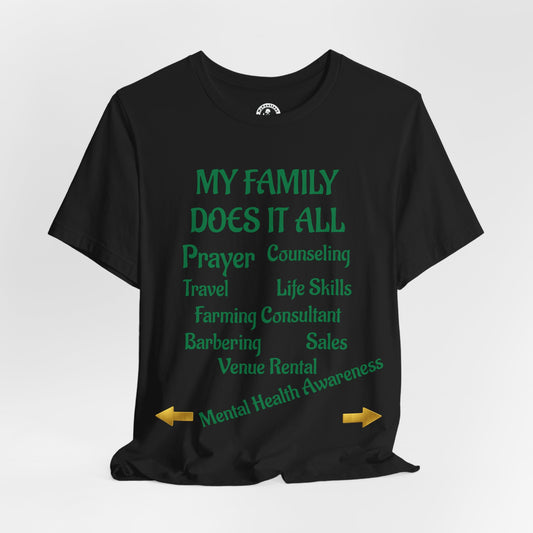 Unisex Jersey Short Sleeve-MY FAMILY DOES IT ALL-GREEN LETTERS
