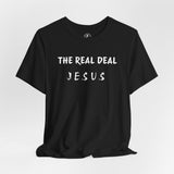 Unisex Jersey Short Sleeve-THE REAL DEAL-JESUS