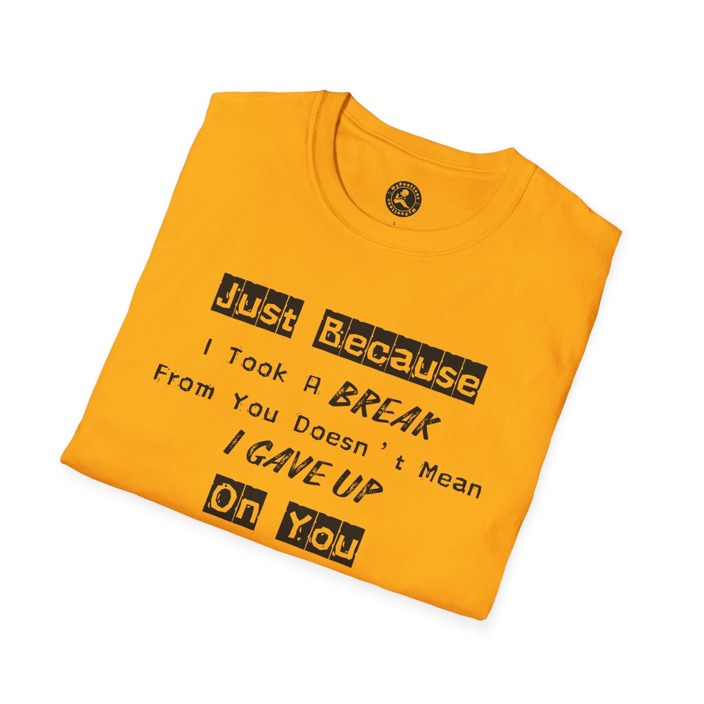 Unisex Softstyle T-Shirt-Took A Break