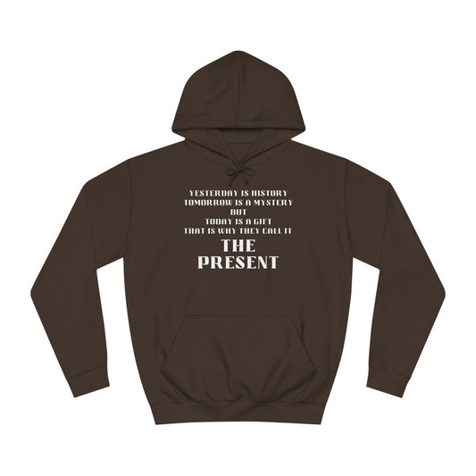 Unisex College Hoodie-THE PRESENT